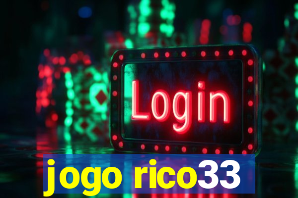 jogo rico33